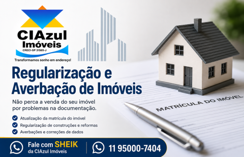 Regularização e Averbação de Imóveis Não perca a venda do seu imóvel por falta de regularização!